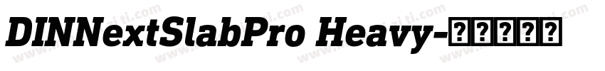 DINNextSlabPro Heavy字体转换